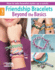 Friendship Bracelets Beyond the Basics Format: Paperback