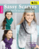 Crochet Sassy Scarves Format: Paperback