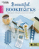 Beautiful Bookmarks: Make Quick Little Gifts Anyone Will Cherish! With Online Tutorials (Crochet)