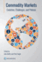 Commodity Markets: Evolution, Challenges and Policies