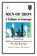 Men of Iron: a Tribute to Courage
