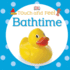 Bathtime (Baby Touch and Feel)