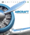 Aircraft: the Definitive Visual History