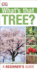 What's That Tree? : a Beginner's Guide