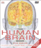 The Human Brain Book: an Illustrated Guide to Its Structure, Function, and Disorders