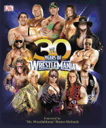 30 Years of Wrestlemania