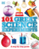 101 Great Science Experiments: a Step-By-Step Guide