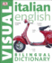 Italian English Bilingual Visual Dictionary (Dk Visual Dictionaries)