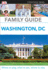 Family Guide Washington, Dc (Dk Eyewitness Travel Family Guide)
