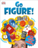 Go Figure! : Big Questions About Numbers