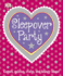 Sleepover Party (Dk Activities)