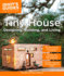 Tiny House Designing, Building, & Living (Idiot's Guides)