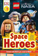 Dk Readers L1: Lego� Women of Nasa: Space Heroes (Dk Readers Level 1)