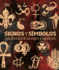 Signos Y S�mbolos (Signs and Symbols): Gu�a Ilustrada De Su Origen Y Significado (Dk Compact Culture Guides) (Spanish Edition)