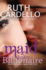 Maid for the Billionaire: Ruth Cardello (the Legacy Collection)