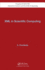 Xml in Scientific Computing (Chapman & Hall/Crc Numerical Analysis and Scientific Computing, 19)