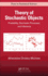 Theory of Stochastic Objects: Probability, Stochastic Processes and Inference