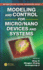 Modeling and Control for Micro Nano Devices and Systems