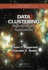 Data Clustering: Algorithms and Applications (Chapman & Hall/Crc Data Mining and Knowledge Discovery Series)