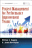 Project Management for Performance Improvement Teams (the Little Big Book Series)