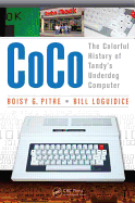 Coco: the Colorful History of Tandy's Underdog Computer