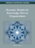 Dynamic Models for Knowledge-Driven Organizations