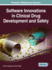 Software Innovations in Clinical Drug Development and Safety