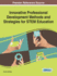 Innovative Professional Development Methods and Strategies for Stem Education (Advances in Higher Education and Professional Development)