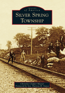 Silver Spring Township (Images of America)