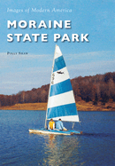 Moraine State Park (Images of Modern America)