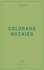 Wildsam Field Guides: Colorado Rockies (Wildsam American Pursuits)