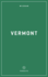 Wildsam Field Guides: Vermont (Wildsam American Pursuits)