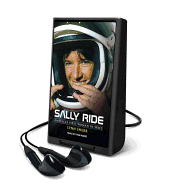 Sally Ride: America's First Woman in Space