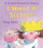 I Want a Sister! (Little Princess Story)