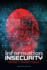Information Insecurity: Privacy Under Siege