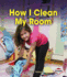 How I Clean My Room