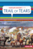 A Timeline History of the Trail of Tears (Timeline Trackers: Westward Expansion)