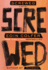 Screwed: a Novel