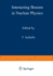 Interacting Bosons in Nuclear Physics