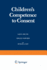 Children's Competence to Consent (Critical Issues in Social Justice)