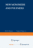 New Monomers and Polymers