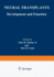 Neural Transplants: Development and Function