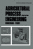 Agricultural Process Engineering