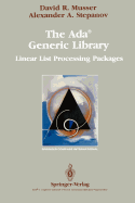 The Ada(r) Generic Library: Linear List Processing Packages