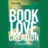 The Book of Love and Creation: a Channeled Text