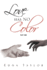 Love Has No Color Part One: Part One