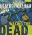 Waking the Dead