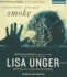 Smoke: a Novel (Lydia Strong Series) (Audio Cd)
