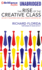 The Rise of the Creative Class: and How It's Transforming Work, Leisure, Community, and Everyday Life