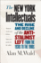 The New York Intellectuals: the Rise and Decline of the Anti-Stalinist Left From the 1930s to the 1980s